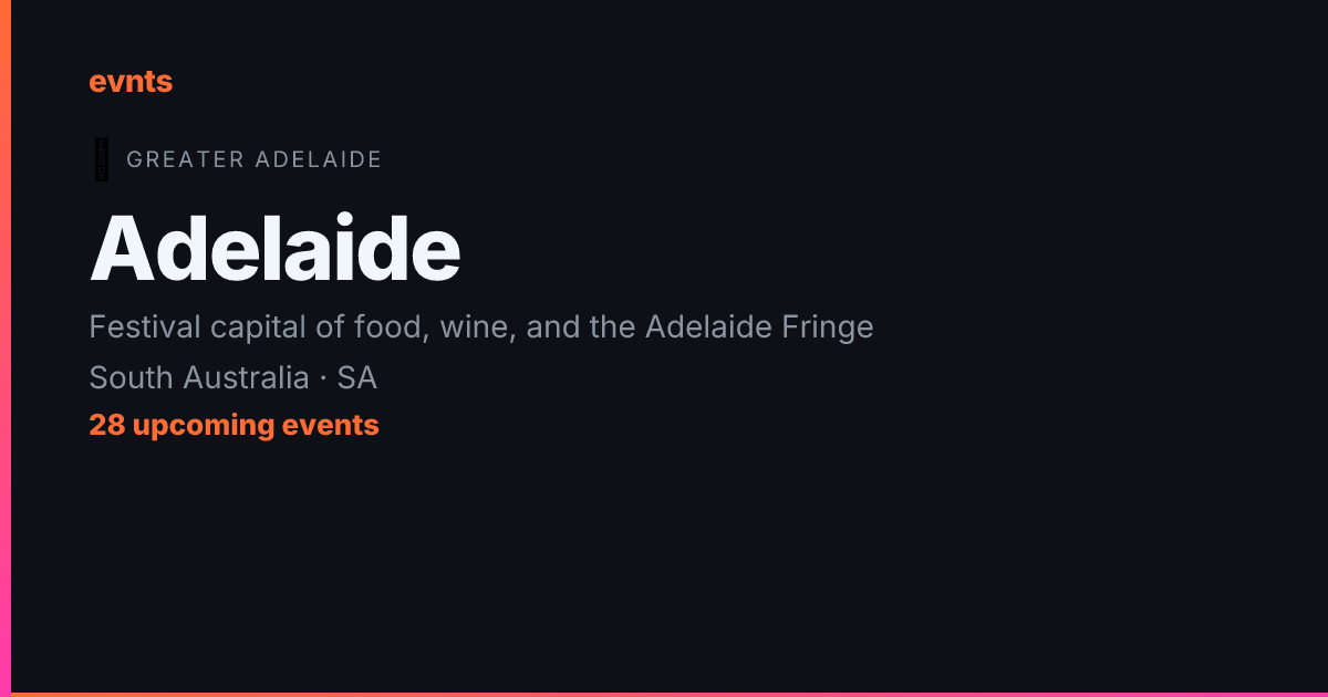 Adelaide Events — What's On in Adelaide, SA | evnts