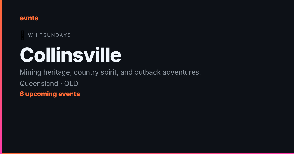 Things to Do in Collinsville, QLD — What's On & Events Guide | evnts