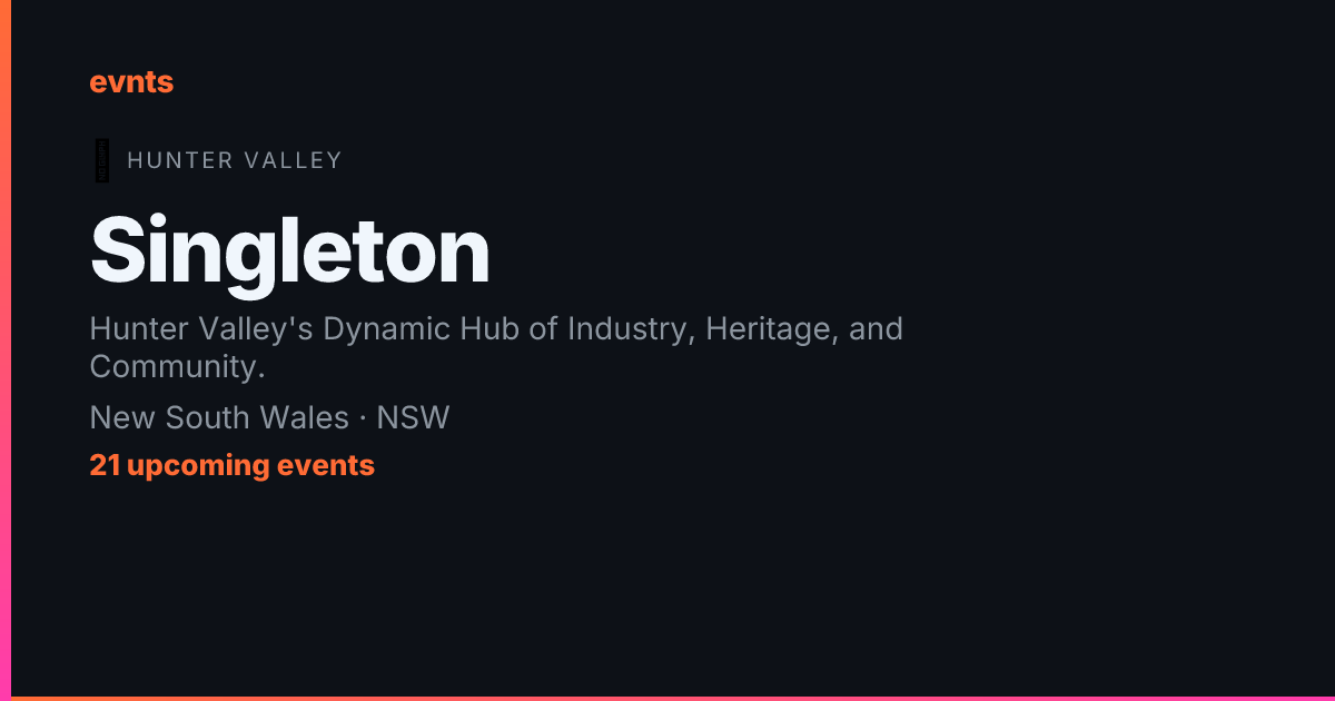Singleton Events — What's On in Singleton, NSW | evnts